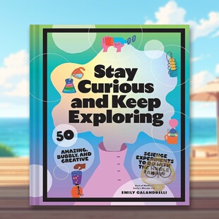 【现货】保持好奇 持续探索(Netflix艾米丽的神奇实验室) Stay Curious and Keep Exploring 英文原版进口外版图书书籍正版