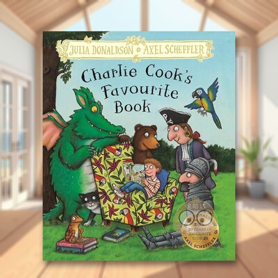 【现货】查理库克最喜欢的书英文儿童绘本插画师进口原版书精装Charlie Cook'S Favourite Book Donaldson Macmillan Children's书