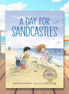 【现货】沙滩城堡的一天A Day for Sandcastles英文儿童绘本人际关系3-6岁精装JonArno Lawson and Qin Leng进口原版书Walker Boo