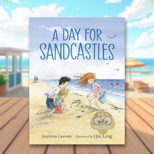Day 6岁精装 现货 一天A Leng进口原版 Boo Qin for 沙滩城堡 Lawson JonArno Sandcastles英文儿童绘本人际关系3 书Walker and