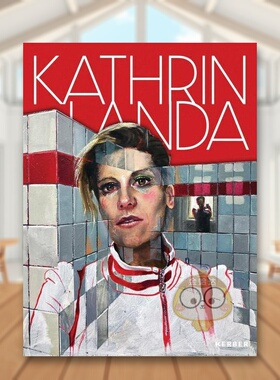 【预售】艺术家KathrinLanda英文艺术家艺术工作室进口原版书Kathrin Landa精装14岁以上Christoph Kolk Kerber Verlag书籍图书外
