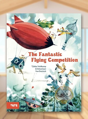 【现货】了不起的飞行比赛The Fantastic Flying Competition英文儿童绘本虚构类3-6岁精装Tjibbe Veldkamp  Sebastiaan Van Doni