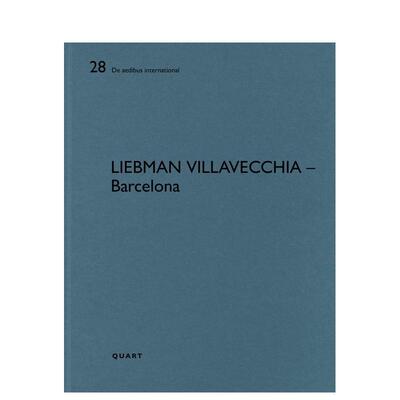 【预售】利布曼・比利亚维奇亚 —— 巴塞罗那 Liebman Villavecchia – Barcelona英文进口原版建筑设计图书Heinz Wirz
