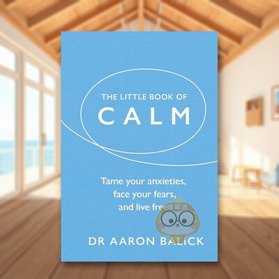 【预售】平静的小书英文心灵励志进口原版外版书简装14岁以上The Little Book of Calm Dr Aaron Balick Ebury Publishing书籍图书