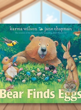 【预售】小熊找蛋英文儿童绘本虚构类进口原版书平装Bear Finds EggsKarma Wilson  Jane   ChapmanSimon & Schuster Childrens书