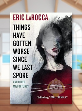 【预售】情况愈发糟糕英文文学小说进口原版外版书14岁以上Things Have Gotten Worse Since  Eric LaRocca Titan Books书籍图书正
