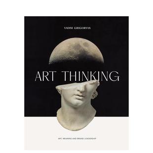 Leadership 英文艺术画册画集进口书籍 意义与品牌领导力 Meaning and Thinking 艺术思维：艺术 Art 原版 Brand 预售