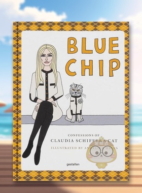 【预售】蓝奇普Claudia Schiffer的猫咪自白英文时尚综合进口原版外版书精装14岁以上Blue Chip Confessions of Claudia Schiffer