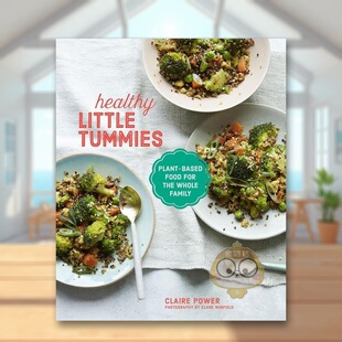 【现货】让家里小宝贝胃口大开的健康食谱Healthy Little Tummies英文餐饮Claire Power精装Ryland Peters&Small进口原版书78书籍