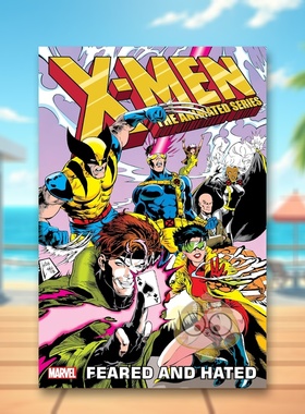 【预售】【Marvel】X战警动画系列-憎恶与恐惧英文漫画平装进口原版书X-Men: The Animated Series - Feared And Hated Macchio书