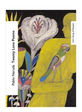【现货】二十首情诗和一首绝望的歌 【Vintage Classics Love Poems】Twenty Love Poems and a Song of Despair 英文原版图书外
