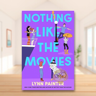 【现货】和电影不一样英文小说Lynn Painter进口原版书平装14岁以上Nothing Like the Movies Simon & Schuster UK书籍图书外版正