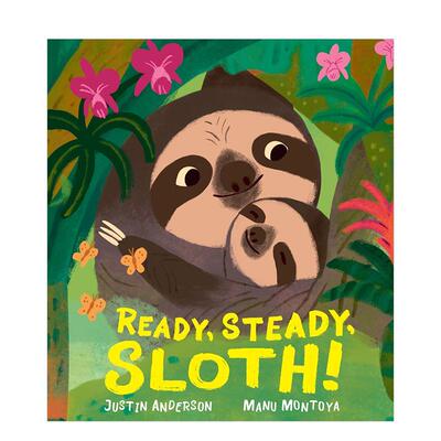 【现货】树懒驾到！探索树懒神秘世界 Ready  Steady  Sloth! 科普绘本 原版英文儿童绘本