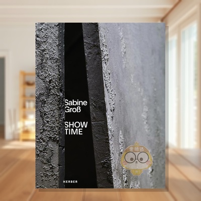 【预售】萨宾?格罗斯：表演时间 Sabine Gro?: Show Time  原版英文艺术画册画集进口书籍图书外版正版