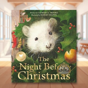【预售】圣诞前夕【Robert Ingpen】The Night Before Christmas英文儿童绘本节日庆典3-6岁平装Clement C. Moore进口原版书Welbe