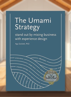 【现货】鲜味策略如何将商业与体验设计相结合而脱颖而出The Umami Strategy 英文商业行销Aga Szóstek平装BIS Publishers进口原