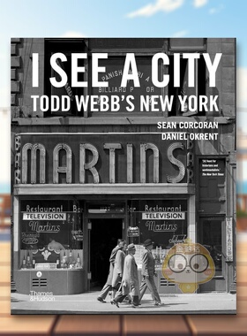 【现货】【T&H】所见城市托德韦伯英文摄影集摄影师专辑进口原版书精装14岁以上I See a City: Todd Webb‘s New York Todd Webb书
