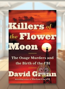 【预售】花月杀手电影封面版Killers of the Flower Moon 英文文学传记平装进口原版书David Grann Vintage书籍图书外版正版