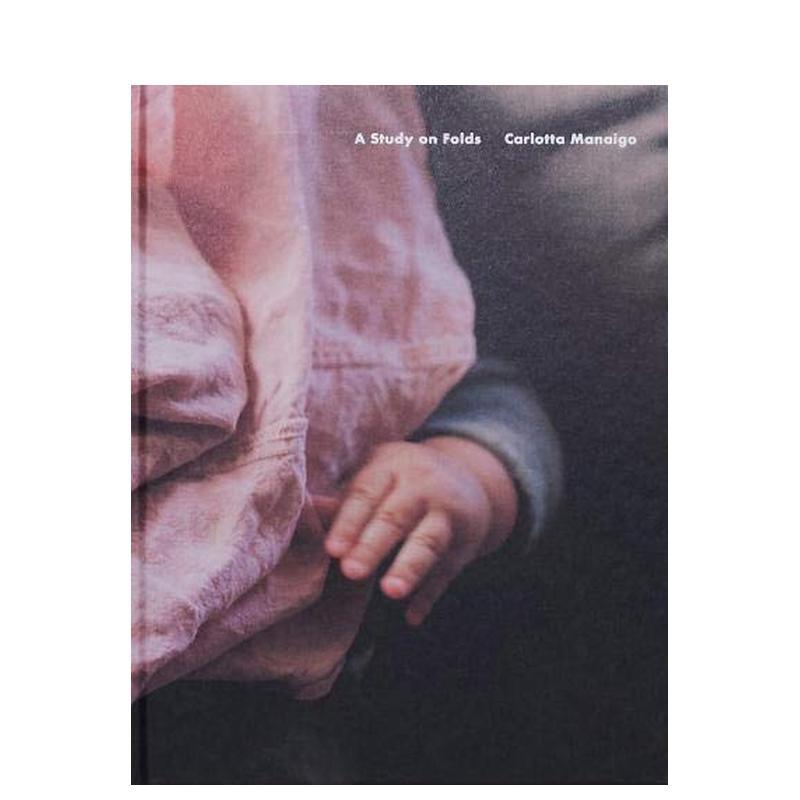 【现货】【Season Series】Carlotta Manaigo：A Study on Folds，卡洛塔·马奈戈：褶皱研究 英文原版图书进口正版 摄影师专辑 - 实物图