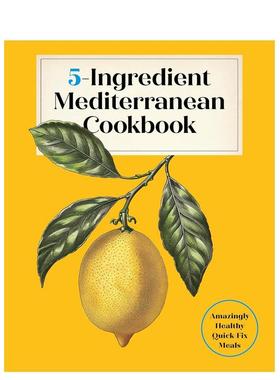 【预售】五食材地中海料理：健康的快手美味 5-Ingredient Mediterranean Cookbook 原版英文餐饮生活美食进口书籍图书外版正版