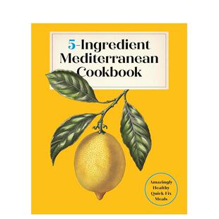 【预售】五食材地中海料理：健康的快手美味 5-Ingredient Mediterranean Cookbook 原版英文餐饮生活美食进口书籍图书外版正版