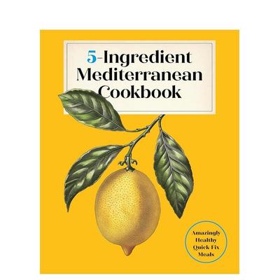 【预售】五食材地中海料理：健康的快手美味 5-Ingredient Mediterranean Cookbook 原版英文餐饮生活美食进口书籍图书外版正版