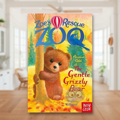 【预售】柔伊的救助动物园：温柔的灰熊 Zoe's Rescue Zoo: The Gentle Grizzly Bear 原版英文青少年读物进口书籍图书外版正版