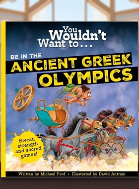 【预售】你不想参加古希腊奥运会吗？英文儿童绘本交通工具城市人文进口原版外版书平装6岁-9岁You Wouldn't Want To Be In The书