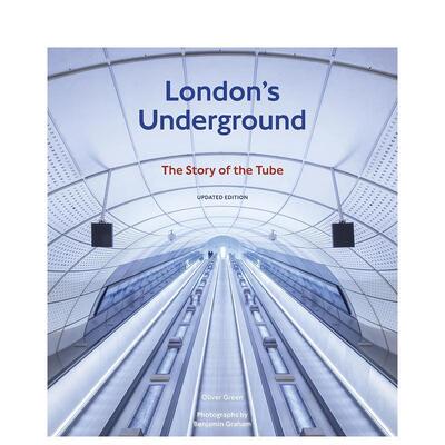 【预售】地下伦敦（修订版）：地铁的故事 London's Underground， revi英文进口原版建筑设计图书Oliver Green; Benjamin Graham