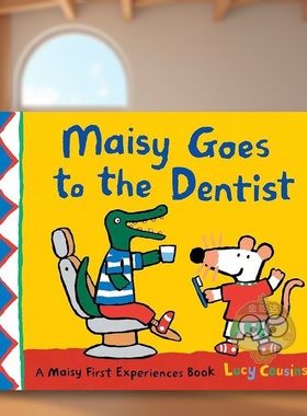 【预售】【小鼠波波】看牙医英文儿童绘本IP系列进口原版书Maisy Goes to the Dentist平装3岁-6岁Lucy CousinsWalker Books UK书
