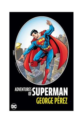 【预售】DC漫画 超人历险记(新版) Adventures of Superman by George Perez 英文漫画书原版进口图书 精装美漫书籍Perez