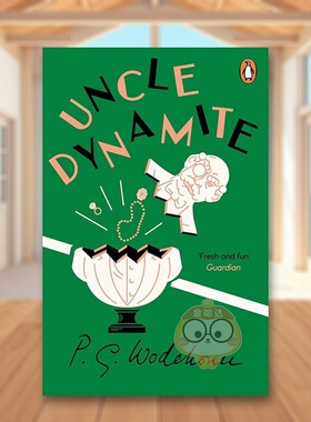【预售】炸药叔叔英文文学小说进口原版外版书平装14岁以上Uncle Dynamite Wodehouse Penguin Books (UK)书籍图书正版