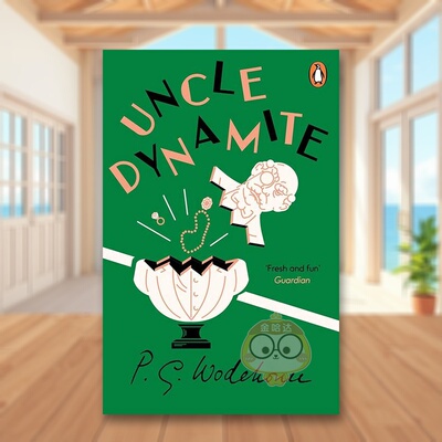 【预售】炸药叔叔英文文学小说进口原版外版书平装14岁以上Uncle Dynamite Wodehouse Penguin Books (UK)书籍图书正版