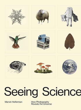 【现货】Seeing Science: How Photography Reveals the Universe，观看科学:摄影如何揭示宇宙英文摄影集综合作品 原版图书外版进