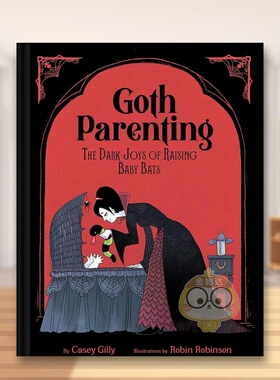 【预售】哥特式育儿指南英文生活综合进口原版书精装14岁以上Goth Parenting Chronicle Books Gilly Casey  Robinson Robin书籍图
