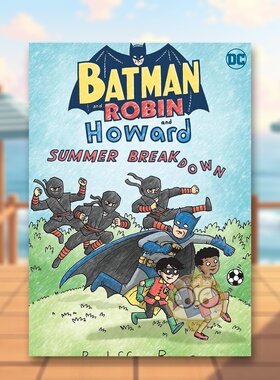 【预售】【DC Comics】蝙蝠侠与罗宾与霍华德夏日崩裂英文漫画平装进口原版书Batman and Robin and Howard: Summer Breakdown J书