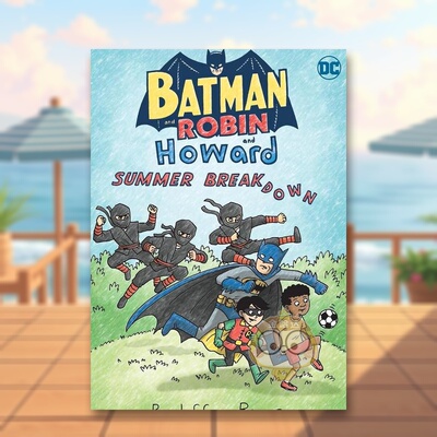 【预售】【DC Comics】蝙蝠侠与罗宾与霍华德夏日崩裂英文漫画平装进口原版书Batman and Robin and Howard: Summer Breakdown J书