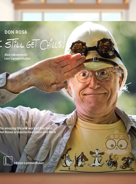 【预售】唐·罗莎：至今心潮澎湃！——与唐老鸭家族的传奇岁月 Don Rosa - I Still Get Chills! 原版英文艺术画册画集进口书籍图