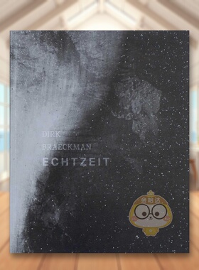 【预售】实时：迪克·布拉克曼 ECHTZEIT:Dirk Braeckman 原版英文摄影作品集进口书籍图书外版正版