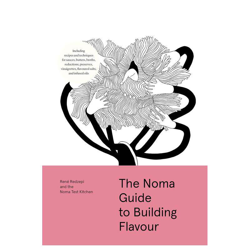 【预售】诺玛风味构建指南 The Noma Guide to Building Flavour 原版英文餐饮生活美食 酱汁油醋汁配方进口书籍图书外版正版