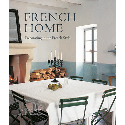 【预售】French Home，法式家居 英文原版图书籍进口正版 Ryan, Josephine 空间与装饰