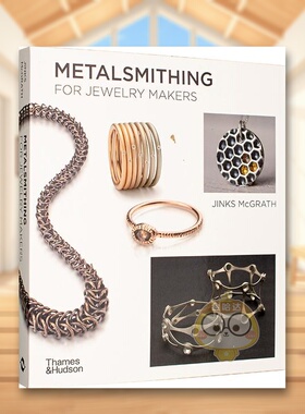 【预售】珠宝制造商金属加工指南Metalsmithing for Jewelry Makers英文珠宝首饰Jinks McGrath平装Thames & Hudson进口原版书978