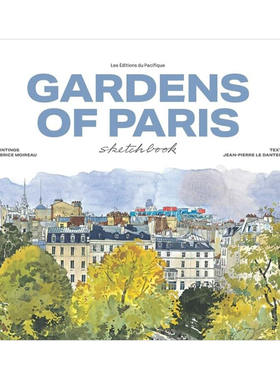 【预售】巴黎花园素描本(新版) Gardens of Paris Sketchbook 英文原版建筑写生作品集 Fabrice Moireau城市水彩笔记速写系列画册