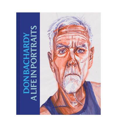 【现货】唐·巴查迪：肖像艺术人生 Don Bachardy: A Life in Portraits 原版英文艺术画册画集