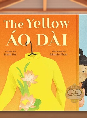 【预售】黄色的奥黛The Yellow áo Dài英文儿童绘本自我认知情绪管理3-6岁精装进口原版书Bui  Hanh FEIWEL & FRIENDS书籍图书外