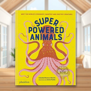 【预售】动物超级英雄英文儿童绘本动物生态环保进口原版外版书精装3-6周岁Superpowered AnimalsSoledad Romero Mari?oPhaidon书