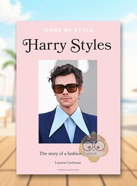 【预售】偶像风尚哈里斯泰尔斯 哈卷【Icons of Style】Harry Styles英文时尚风格与历史Lauren Cochrane 精装Welbeck publishing