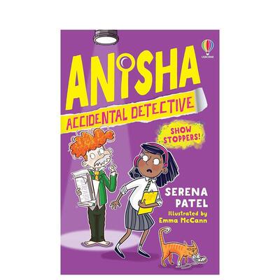 【现货】意外侦探阿妮莎4演出危机Anisha, Accidental Detective: Show Stoppers英文进口原版儿童章节书Serena Patel外文正版