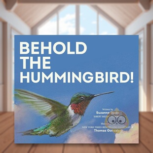 【预售】看哪蜂鸟Behold The Hummingbird英文儿童绘本动物生态环保3-6岁精装SLADE  SUZANNE进口原版书Holiday House6826365书籍