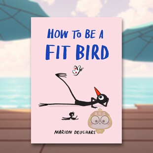 现货 14岁以上How Skittledog书籍图书外版 Deuchars进口原版 Bird 如何成为健美小鸟英文运动Marion 正版 书精装 Fit